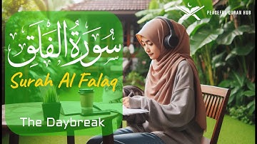 Surah Al Falaq  سورة الفلق  | Find Peace and Protection 🌿 Peaceful Quran Hub #surahalfalaq