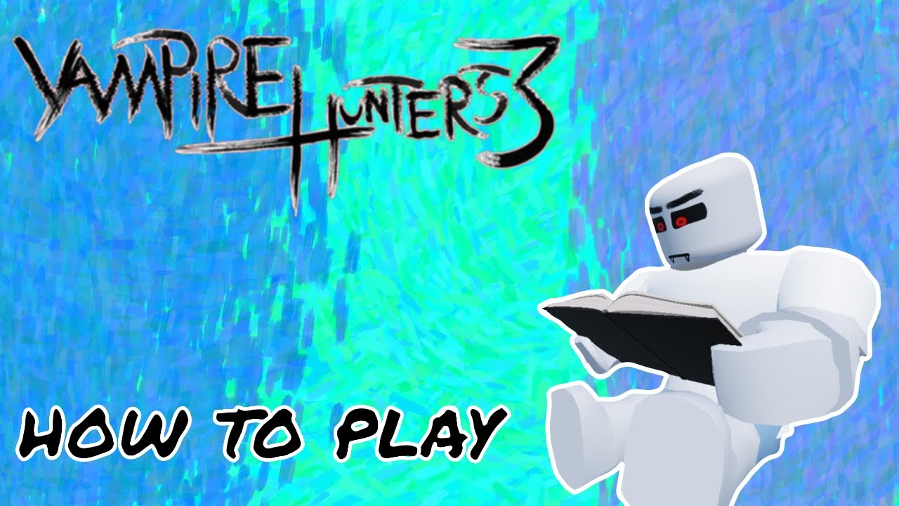 Vampire Hunters 3 For Dummies