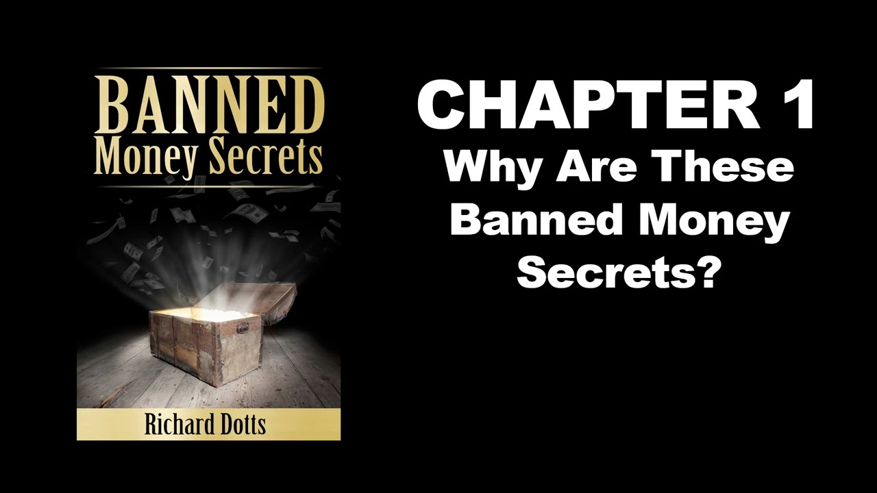 Banned Money Secrets by Richard Dotts Audiobook - Chapter 1