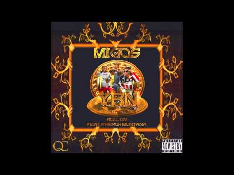 Migos (+) Roll On [Feat. French Montana]