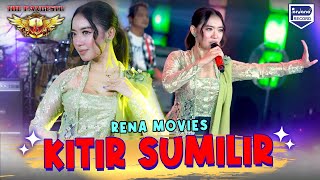 Kitir Sumilir - Rena Movies - The Pangestu