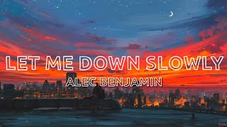 Alec Benjamin - Let Me Down Slowly (Lyrics) Resimi