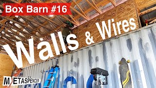 Walls & Wires  Shipping Container Barn Ep. 16