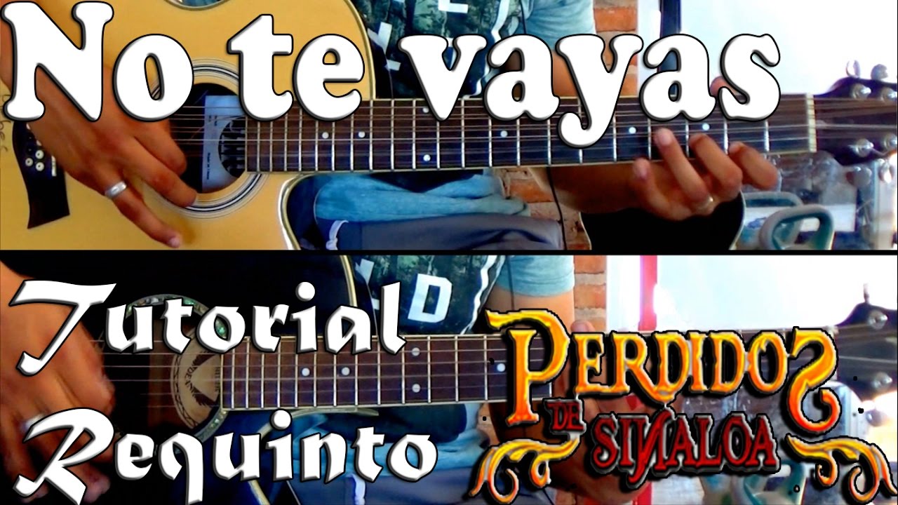 Tutorial | No te vayas | Perdidos de Sinaloa | Requinto | TABS