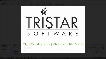 TRAINING SERIES | WinServe Plus Initial Set Up