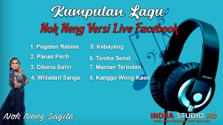 8 Kumpulan lagu Nok Neng Versi Live Facebook