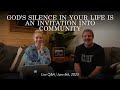 God&#39;s Silence in Your Life is an Invitation into Community || Live Q&amp;A with Kris and Alley Vallotton