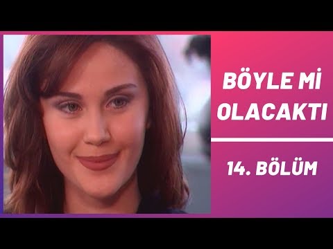 Böyle mi Olacaktı | 14. Bölüm