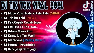 DJ MOVE YOUR BODY X PAK CEPAK JEGER SLOW FULL BASS TIKTOK VIRAL REMIX TERBARU 2021