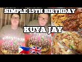 SIMPLE 15TH BIRTHDAY OF KUYA JAY | FILIPINO FOODS MUKBANG | FILIPINO BRITISH LIFE IN UK