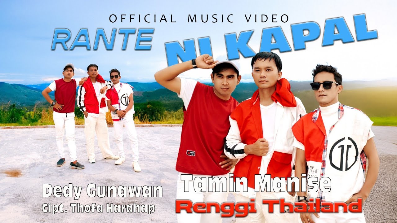 Rante Ni Kapal - TRIO TAGI-De - Tamin Manise - Renggi Thailand - Dedy Gunawan