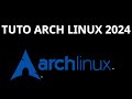 Installation arch linux 2024