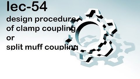 clamp coupling design procedure,SPLIT MUFF COUPLING,COMPRESSION COUPLING,