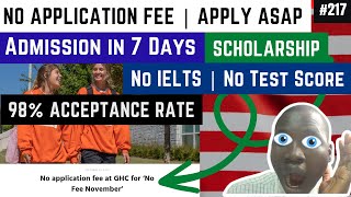 Apply ASAP | Scholarship | No Application Fee | 98% Acceptance Rate | No Test Score | No IELTS | GHC