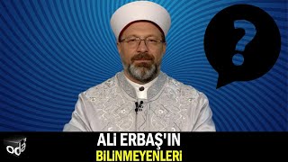 Ali Erbaş'ın Bilinmeyenleri