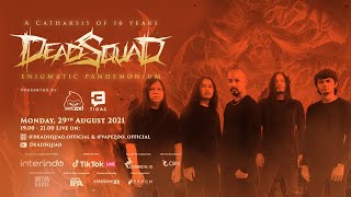 DeadSquad - A Catharsis of 16 Years (Live)