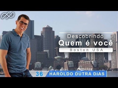 Haroldo Dutra Dias - "Descobrindo quem é você"- Boston USA