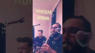 🎶MİHRİBAN ROMAN COVER🎶 Resimi