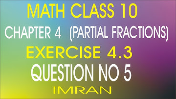 math class 10 chapter 4 exercise 4.3 question 5 by dear sir imran