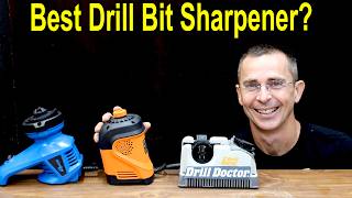 Which Drill Bit Sharpener is Best? $9 vs $350--Let