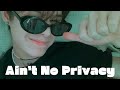 Trainee A Ain T No Privacy MV Re Upload mp3
