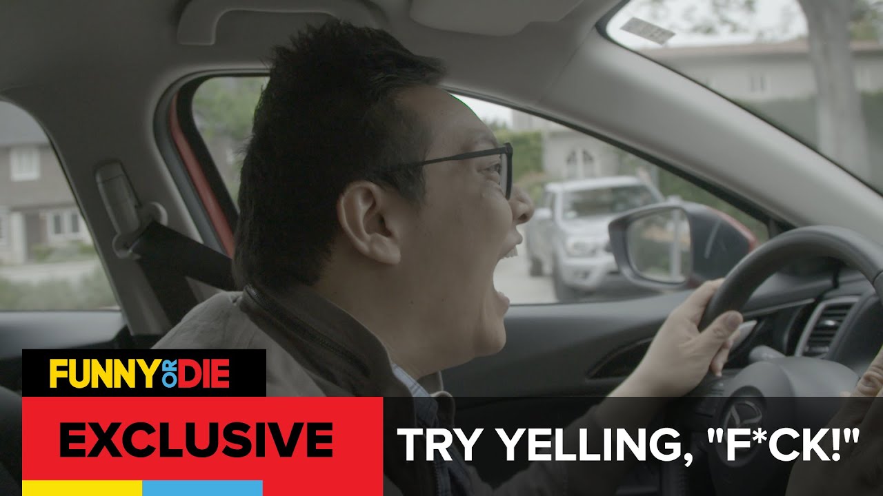 Try Yelling, "F*ck!"