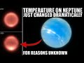 Neptune Just Experienced an Unexpected and Dramatic Change in Temperature