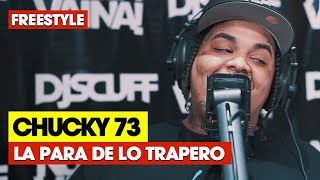 CHUCKY 73 ❌ DJ SCUFF: LA PARA DE LO TRAPERO FREESTYLE #20 (TEMP 03)