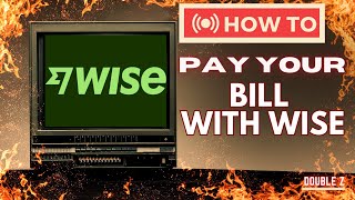 How to pay a bill with WISE (2025)