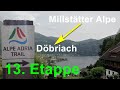 Alpe Adria Trail - Wanderung - Etappe 13 nach Döbriach
