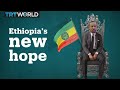 Ethiopia's new hope