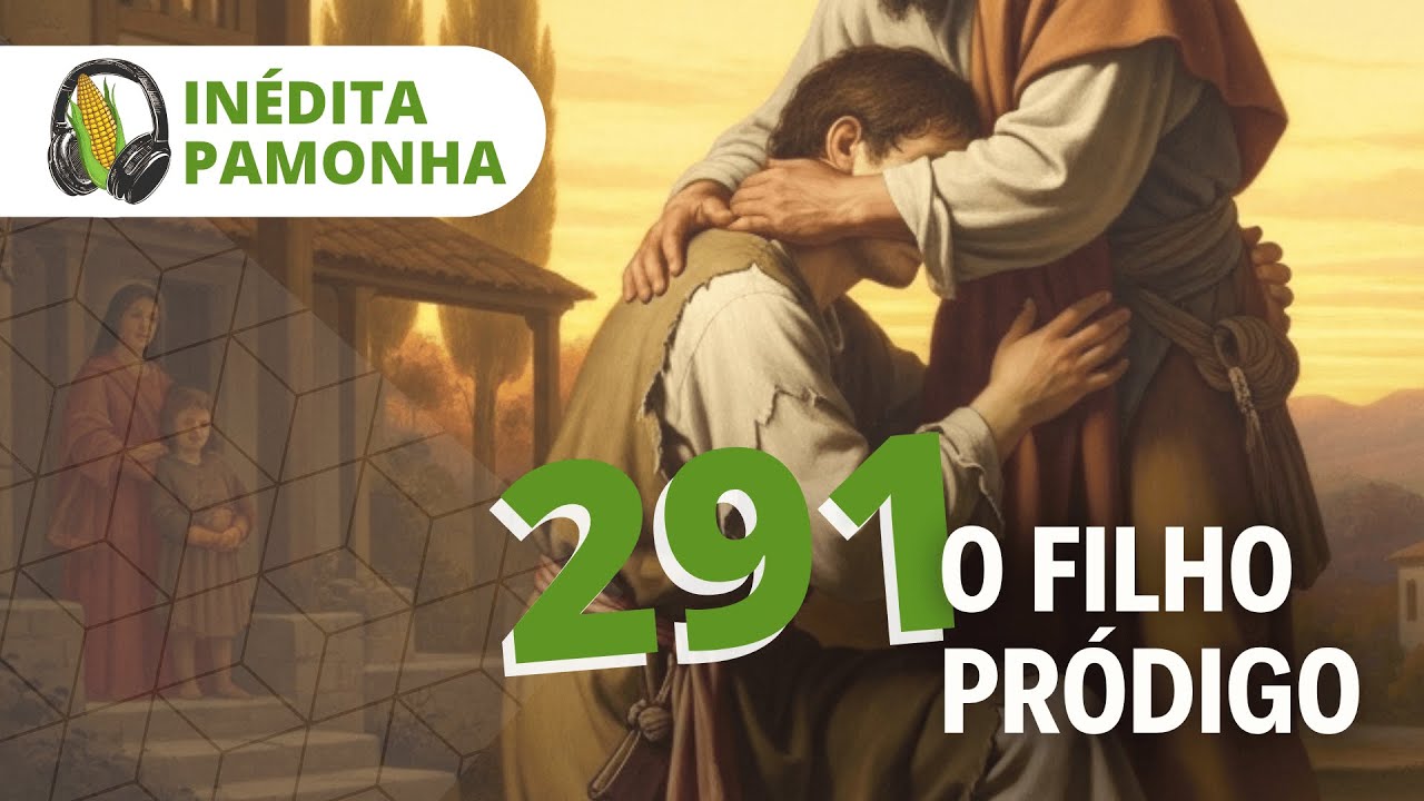 Inédita Pamonha 291 - O Filho Pródigo