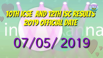 10TH ICSE results announcement date 2019