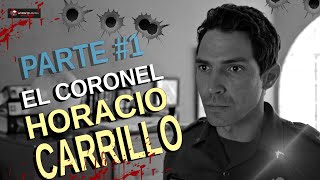 El Coronel Horacio Carrillo #tributo Parte #1 NARCOS