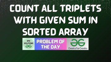 #475 GFG POTD | Count all triplets with given sum in sorted array | GFG Solutions | 04-01-2025