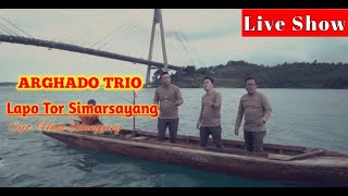 Lagu Terbaru ARGHADO TRIO || Lapo Tor Simarsayang || Cipt. Hadi Sitanggang