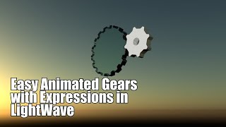 Easy Animated Gears with Expressions in LightWave