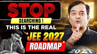 11th Wasted How to Crack JEE 2027 | WATCH THIS Before It’s Too Late | Do FULL SYLLABUS in 1 Year!