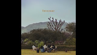 MITRAZ - Intezaar ( Lyrical Video)