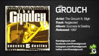 The Grouch - Neglected ft. Eligh
