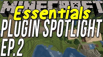 The Most Essential Minecraft Plugin!! - Essentials (Plugin Spotlight Ep. 2)