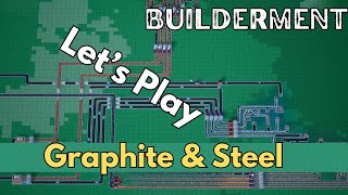 Builderment – Steel Production Begins – E7