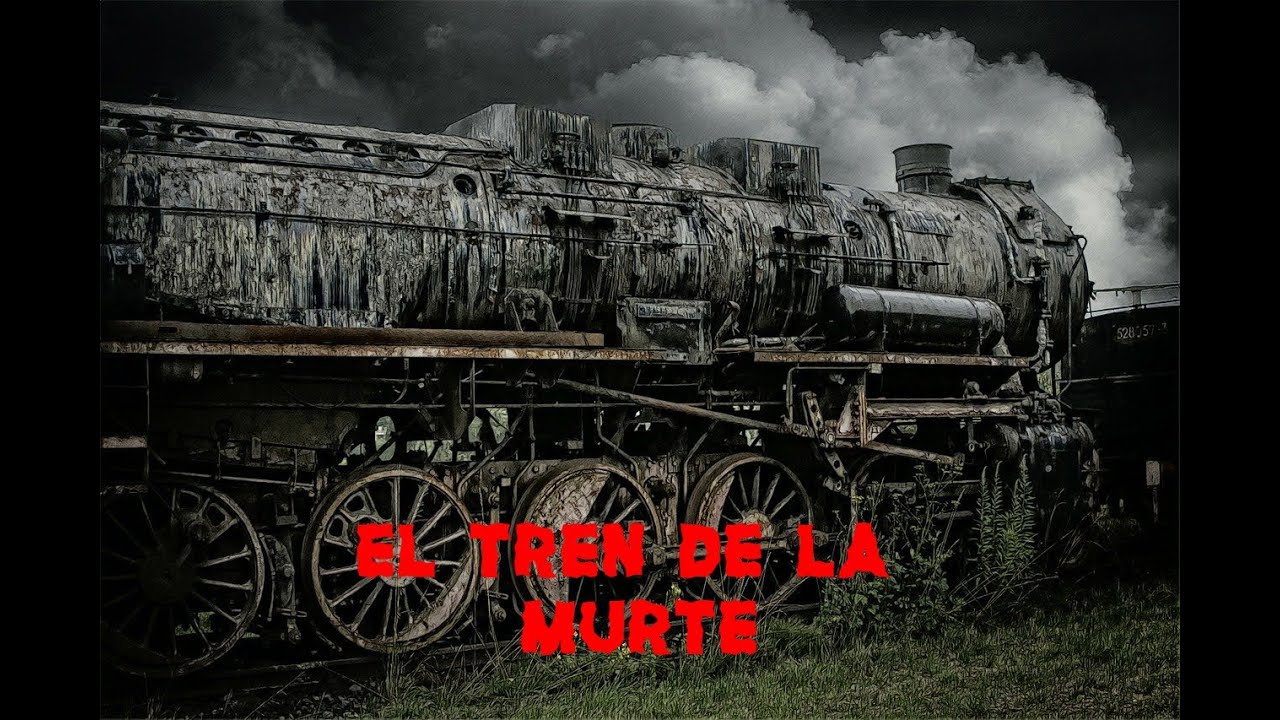 EL TREN DE LA MUERTE HISTORIA DE SLP - YouTube
