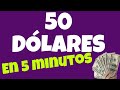 COMO GANAR 50 DOLARES EN 5 MINUTOS EXPLICADO[GANA DINERO POR INTERNET DESDE CASA]