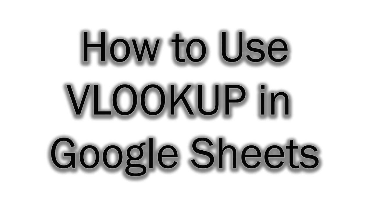 How To Use VLOOKUP In Google Sheets - YouTube