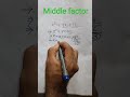 middle factor shorts tricks #shortvideo #mathematics #education #viralvideo #video #reals #trending