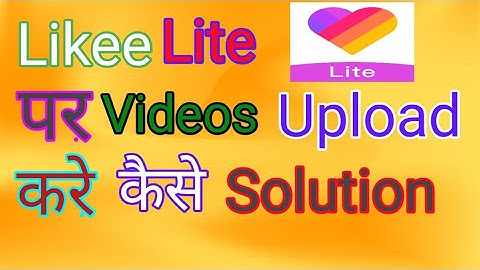 Likee lite par video upload kaise Kare // how to upload video on likee lite // by :-Technical&Gaming
