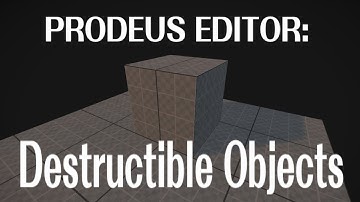 Making destructible objects in Prodeus