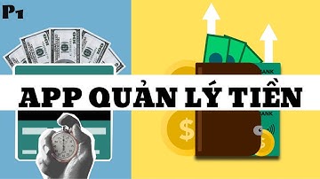 APP QUẢN LÝ CHI TIÊU FREE 2022 MỚI NHẤT TỪ A-Z | Lan finance official