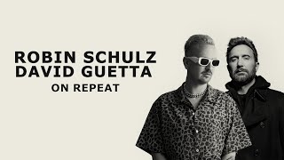 Robin Schulz &amp; David Guetta - On Repeat [TŁUMACZENIE]